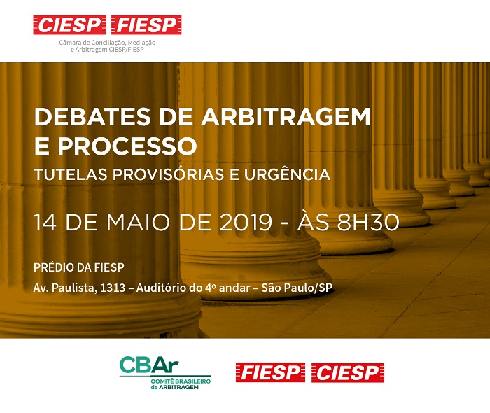 Debates de Arbitragem e Processo – ANO III: Tutelas Provisórias e Urgência