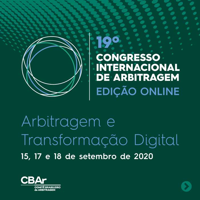 19º Congresso Internacional de Arbitragem - Edição Online