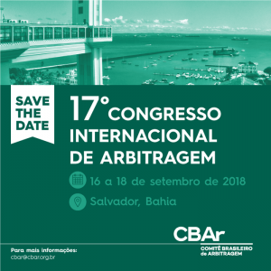 17º Congresso Internacional de Arbitragem