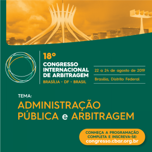 18º Congresso Internacional de Arbitragem