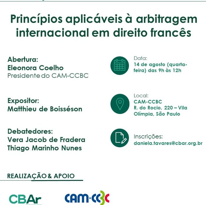 Comunicação da Coordenadoria Regional de São Paulo - Princípios Aplicáveis à Arbitragem Internacional em Direito Francês